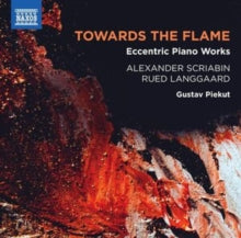 Gustav Piekut: Alexander Scriabin/Rued Langaard: Towards The Flame - Eccentric Piano Works - CD