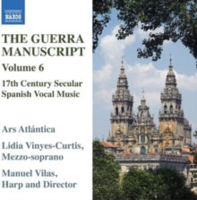 Ars Atlantica / Manuel Vilas: The Guerra Manuscript Vol. 6 - 17Th Century Secular Spanish Vocal Music By Juan Hidalgo - CD