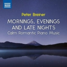 Peter Breiner: Peter Breiner: Mornings / Evenings And Late Nights - Calm Romantic Piano Music / Vol. 3 - CD