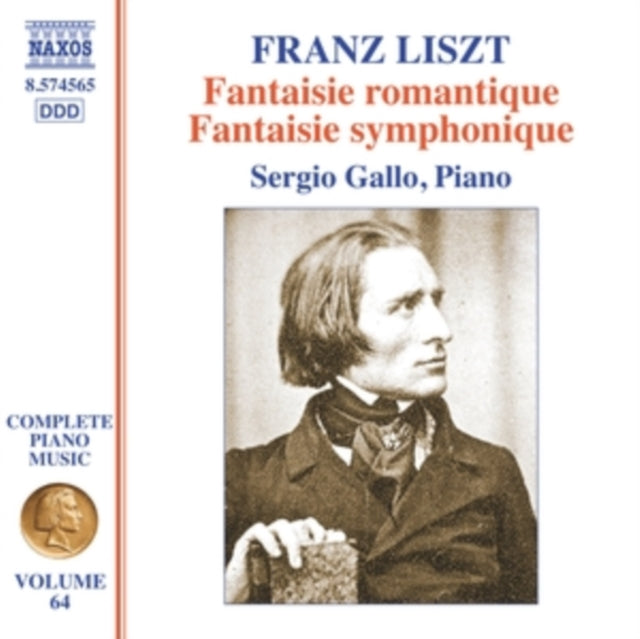 Sergio Gallo: Franz Liszt: Complete Piano Music / Vol. 64 - Fantaisie Romantique / Fantaisie Symphonique - CD