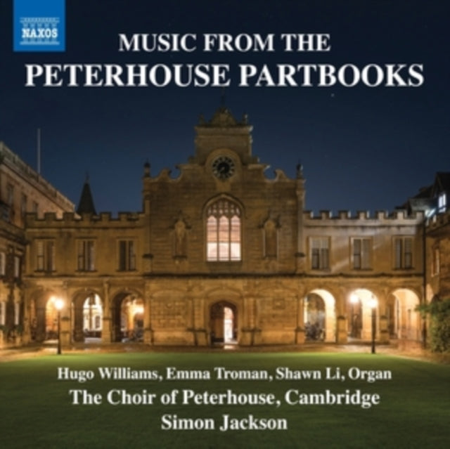 Hugo Williams / Emma Troman / Shawn Li / The Choir Of Peterhouse / Cambridge / Simon Jackson: Music From The Peterhouse Partbooks - CD