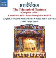 Royal Ballet Sinfonia / Dlj: Lord Berners: The Triumph Of Neptune (Complete Ballet) / LUomo Dai Baffi / Valses Bourgeoises / Polka - CD