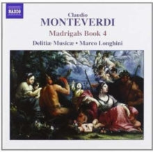 Delitiae Musicae / Longhini: Monteverdi / Madrigals Book 4 - CD
