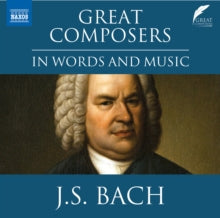 Leighton Pugh / Various: Great Composers In Words And Music: Johann Sebastian Bach - CD