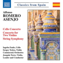 Fanlo / Cammerata / Torre: Alfonso Romero Asenjo: Cello Concerto. Concerto For Two Violins. String Symphony - CD