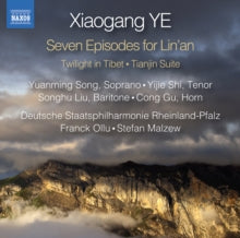 Deutsche Staatsphil Rp / Ollu: Xiaogang Ye: Seven Episodes For LinAn / Twilight In Tibet / Tianjin Suite - CD