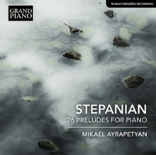 Mikael Ayrapetyan: Stepanian/26 Preludes - CD