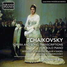 Julia Severus: Pyotr IlYich Tchaikovsky: Opera And Song Transcriptions For Solo Piano - CD