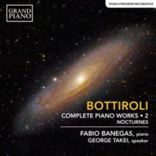 Fabio Banegas / George Takei: Jose Antonio Bottiroli: Complete Piano Works. Vol. 2: Nocturnes - CD