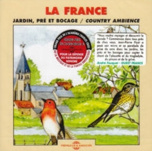 La France: Jardin - Pre Et Bocage: France: Country Ambiance - CD