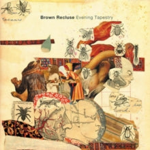 Brown Recluse: Evening Tapestry - CD