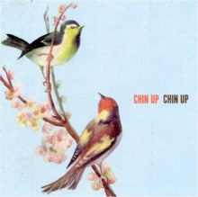 Chin Up Chin Up: Chin Up Chin Up - CD