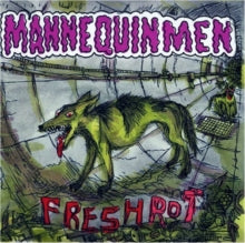 Mannequin Men: Fresh Rot - CD