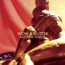 Wow & Flutter: Golden Touch - CD