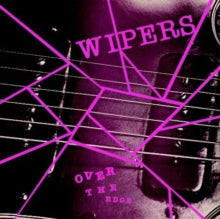Wipers: Over The Edge - Vinyl