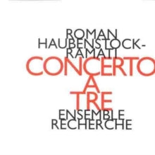 Ensemble Recherche: Roman Haubenstock-Ramati: Concerto A Tre - CD