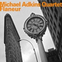 Michael Adkins Quartet: Flaneur - CD