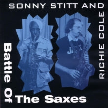 Sonny Stitt & Richie Cole: Battle Of Saxes - CD