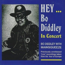 Bo Diddley: Hey Bo Didley In Concert - CD