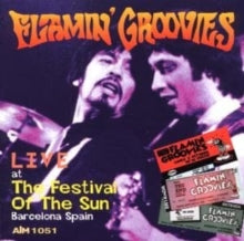 Flamin' Groovies: Live At Thefestival Of The Sun - CD