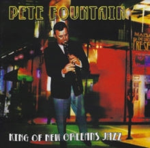 Pete Fountain: King Of New Orleans Jazz - CD
