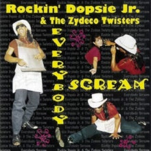 Rockin' Dopsie Jr. & The Zydeco Twisters: Everybody Scream - CD
