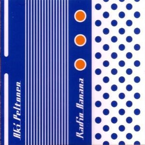 Aki Peltonen: Radio Banana - CD