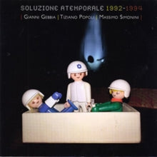 Gianni Gebbia/Tiziano Popoli/Massimo Simonini: Soluzione Atemporale 1992-1994 - CD