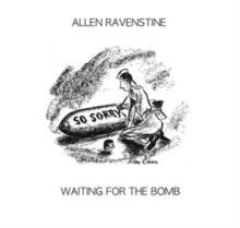 Allen Ravenstine: Waiting For The Bomb - CD