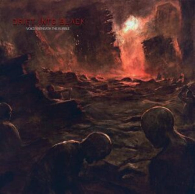Drift into Black: Voices Beneath The Rubble - CD