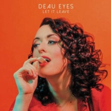 Deau Eyes: Let It Leave - Vinyl