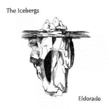 The Icebergs: Eldorado - CD