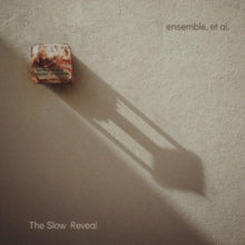 Ensemble, et al.: The Slow Reveal - CD