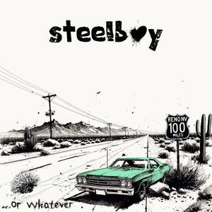 Steelboy: ... Or Whatever - CD