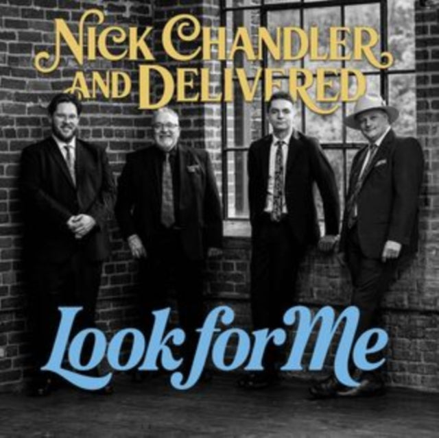 Nick Chandler & Delivered: Look For Me - CD