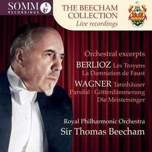 Royal Philharmonic Orchestra / Sir Thomas Beecham: The Beecham Collection - Berlioz & Wagner: Orchestral Excerpts - CD