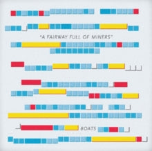Boats: A Fairway Full Of Miners - CD
