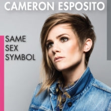 Cameron Esposito: Same Sex Symbol - CD