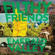Filthy Friends: Emerald Valley - Vinyl