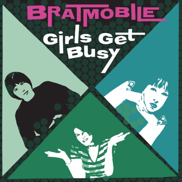 Bratmobile: Girls Get Busy (Evergreen Vinyl) - Vinyl