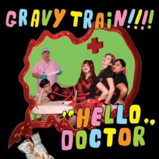 Gravy Train!!!!: Hello Doctor (Deluxe Edition) (Lime Green Vinyl) - Vinyl