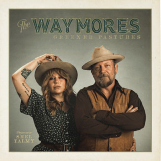 The Waymores: Greener Pastures (Green Vinyl) - Vinyl