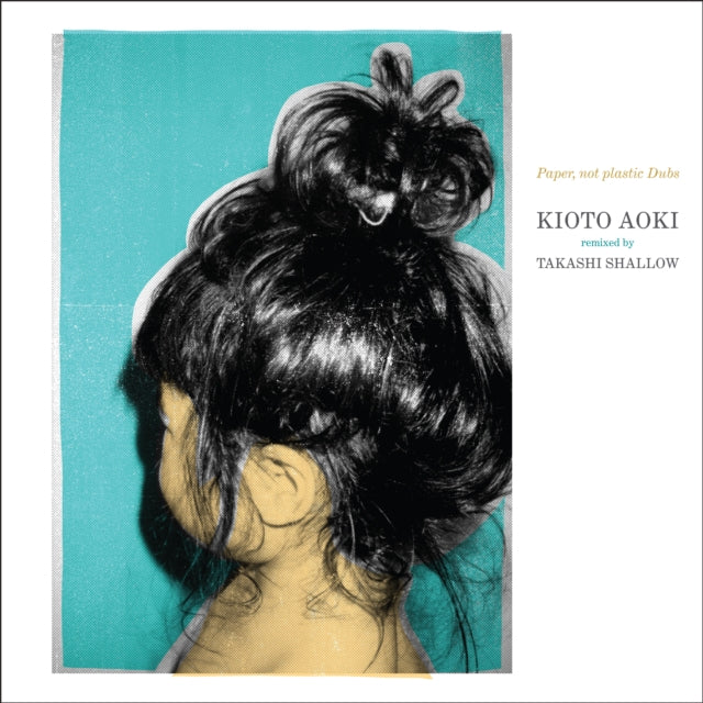 Kioto Aoki x Takashi Shallow: Paper. Not Plastic Dubs - Vinyl