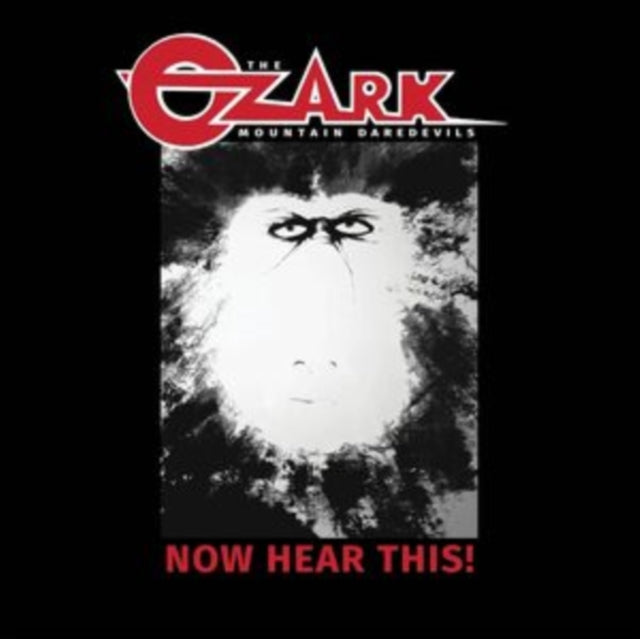 The Ozark Mountain Daredevils: Now Hear This! - CD
