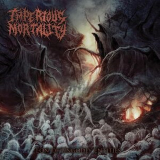 Imperious Mortality: Eon Of Ungodly Entities - CD