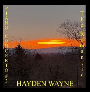 Hayden Wayne: Piano Concerto #3: The Romantic - CD