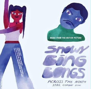 Various Artists: Snowy Bing Bongs Across The North Star Combat Zone - Original Soundtrack - Vinyl