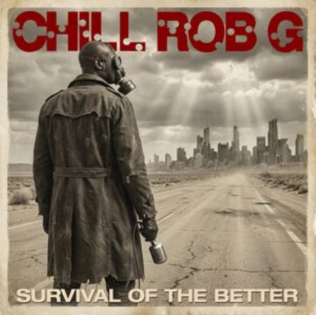 Chill Rob G: Survival Of The Better - Vinyl