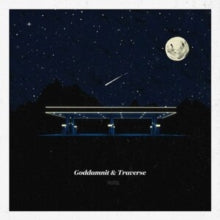 Goddamnit/Traverse: Goddamnit / Traverse Split - Vinyl
