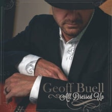 Geoff Buell: All Dressed Up - CD